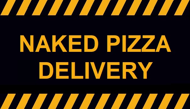 PREMIUM – Naked Pizza Delivery No.44